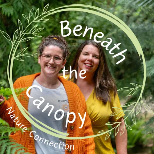Beneath the Canopy Nature Connection
