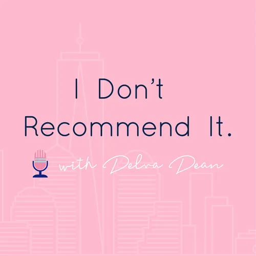 I Don't Recommend It