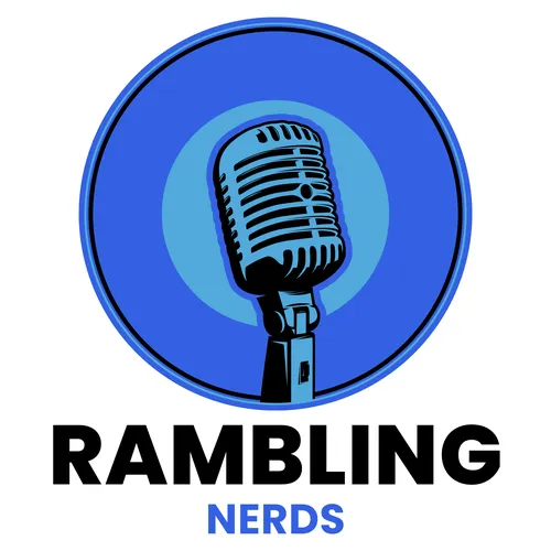 Rambling Nerds