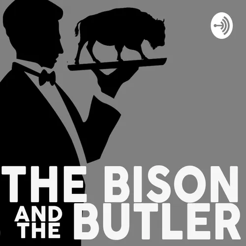 The Bison And The Butler