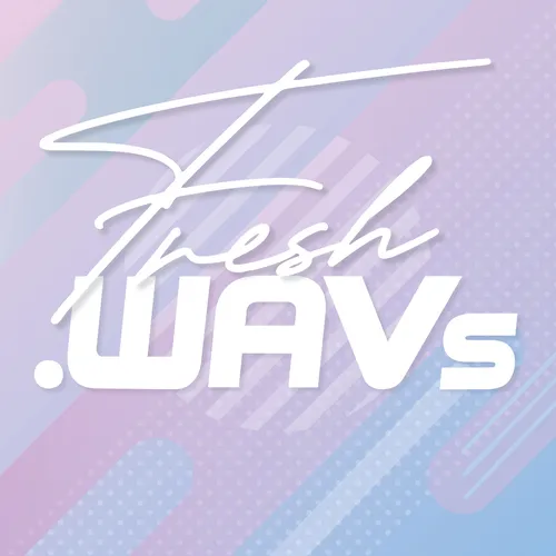 Fresh .WAVs
