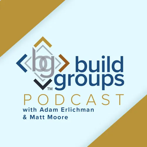 The Build Groups Podcast - Podcast