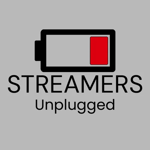 Streamers Unplugged