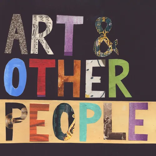 Art & Other People