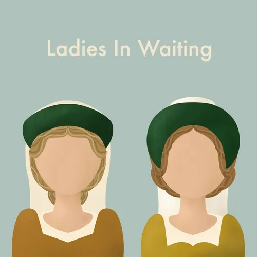 Ladies in Waiting