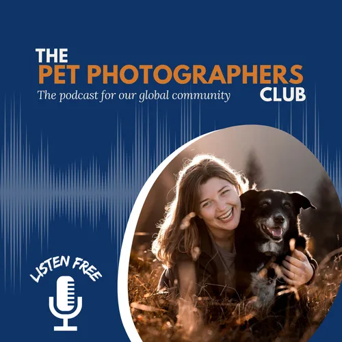 The Pet Photographers Club Podcast Archives