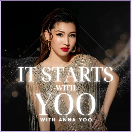 It Starts with Yoo with Anna Yoo