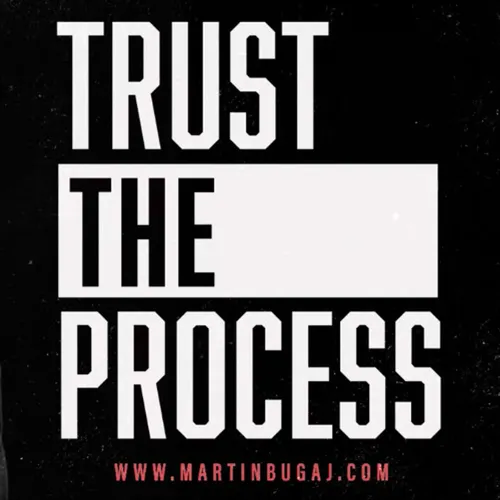 Trust The Process