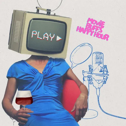 Movie Buffs Happy Hour Podcast