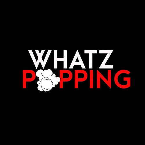 Whatz Popping