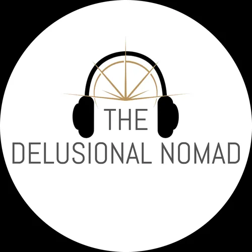 The Delusional Nomad