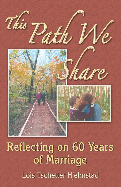 This Path We Share: Reflecting on 60 Years of Marriage