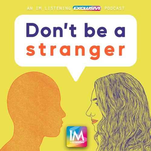 Don't Be A Stranger