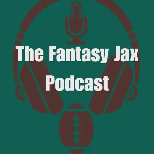 The Fantasy Jax Podcast