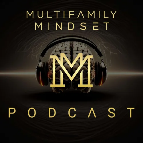 The Multifamily Mindset Podcast