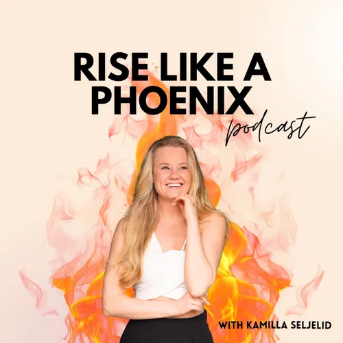 Rise Like a Phoenix Podcast