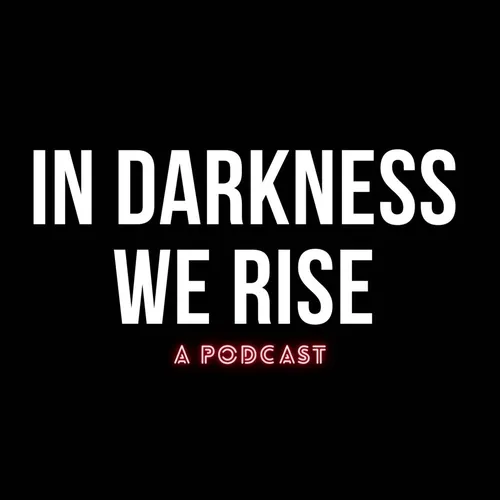 In Darkness We Rise