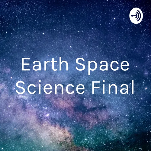Earth Space Science Final