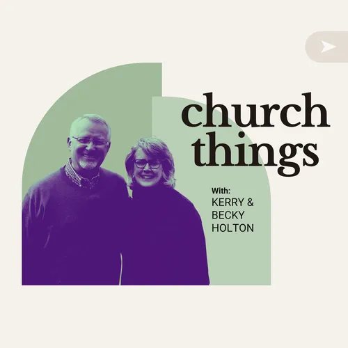 The Church Things Podcast