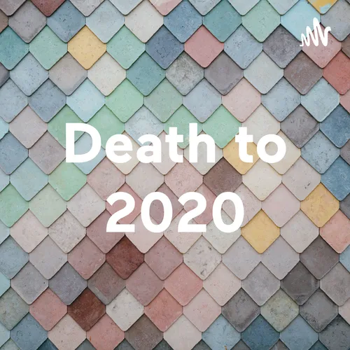 Death to 2020