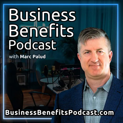 Business Benefits Podcast