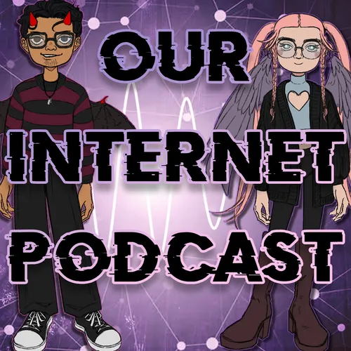 Our Internet Podcast