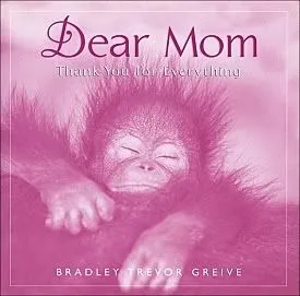 Dear Mom: Thank You For Everything