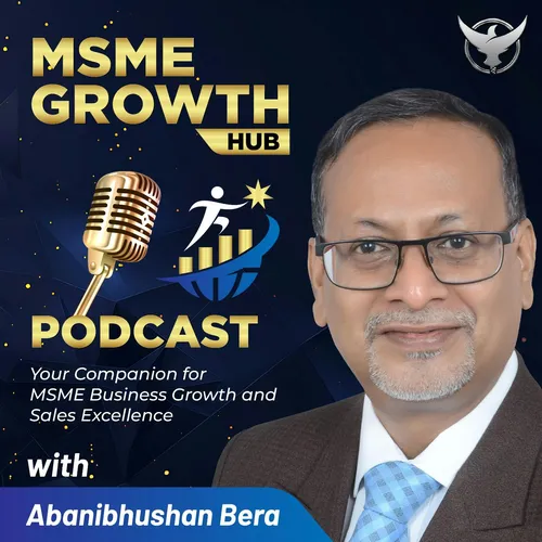 MSME Growth Hub Podcast