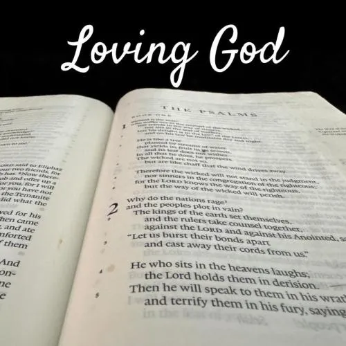 Loving God: Getting at the Heart