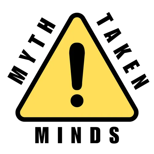 Myth-Taken Minds