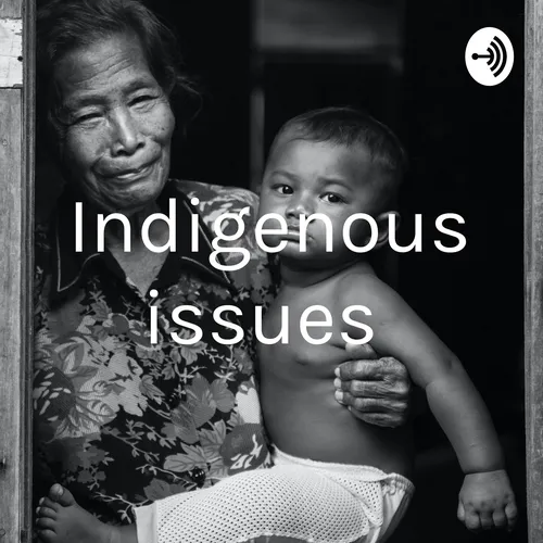 Indigenous issues