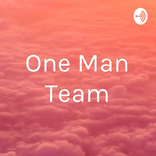 One Man Team