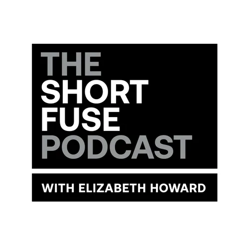 The Short Fuse Podcast