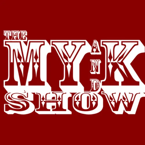 M Y and K Show's Podcast