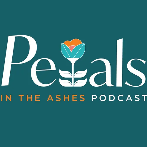 Petals in the Ashes Podcast: Ink + Fire