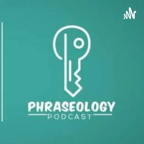 The Phraseology Podcast