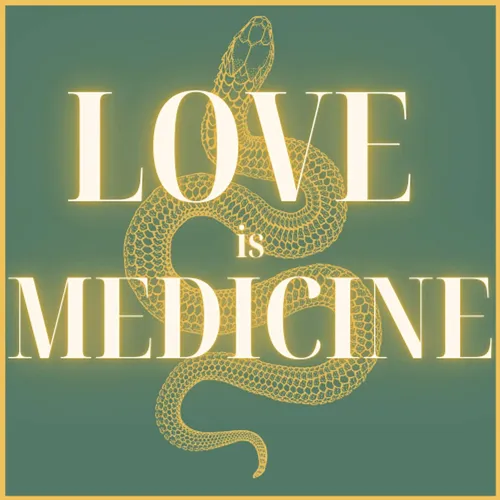Love is Medicine