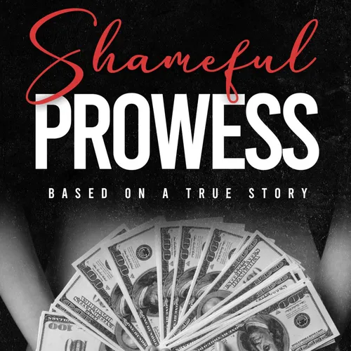 SHAMEFUL PROWESS Romance Novel