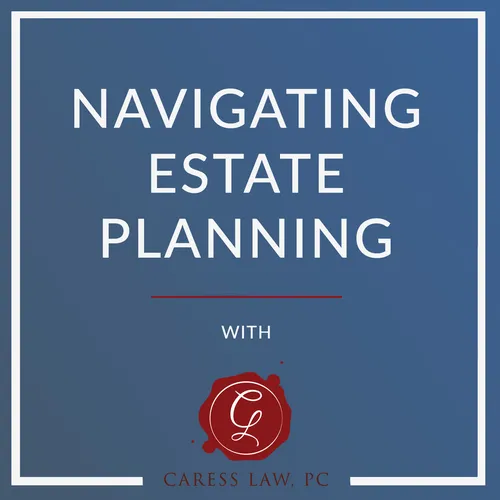 Navigating Estate Planning with Caress Law