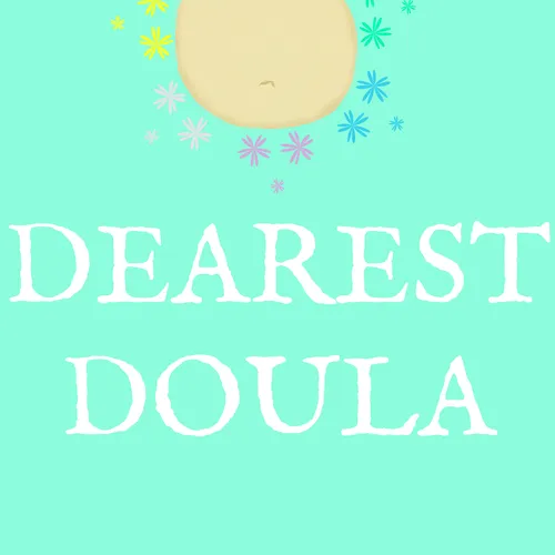 Dearest Doula with Nathalie Saenz