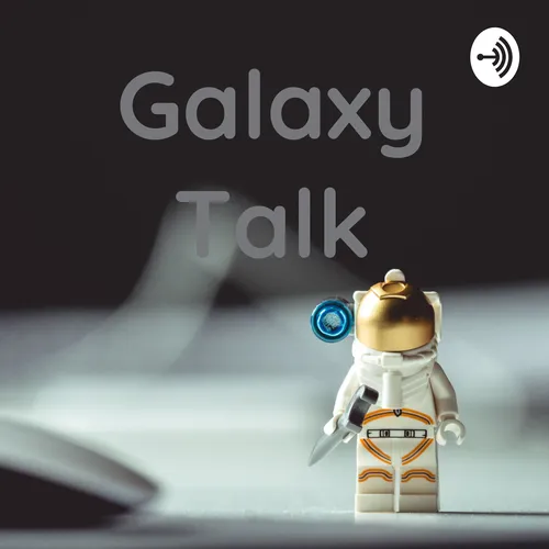 Galaxy Talk