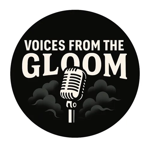 Voices from the Gloom