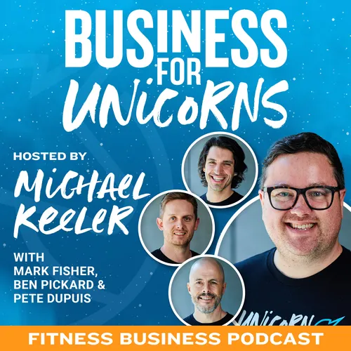 Gym Business - Business for Unicorns Podcast