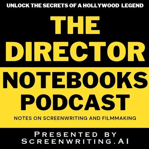 The Director Notebooks Podcast