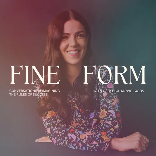 FINE FORM with Rebecca Jarvie-Gibbs