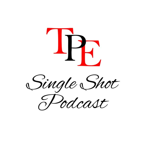 Single Shot Podcast