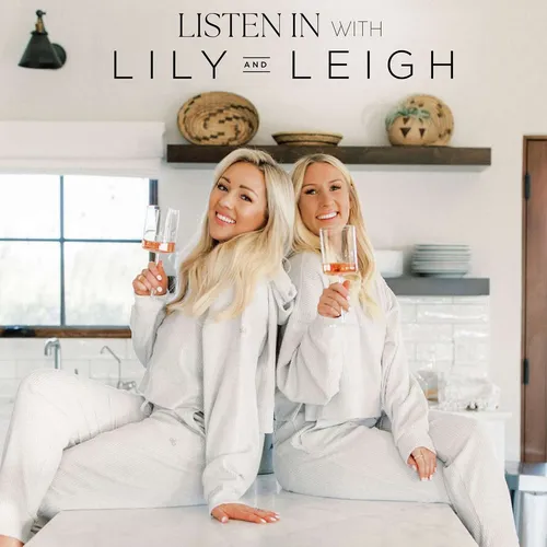 Listen In with Lily & Leigh