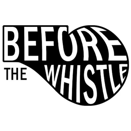 Before the Whistle