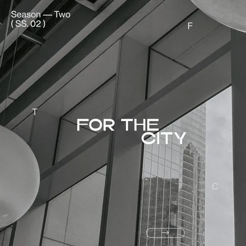 For The City