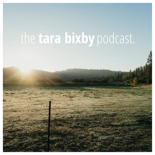 the tara bixby podcast
